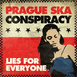 Prague Ska Conspiracy - Lies for Everyone