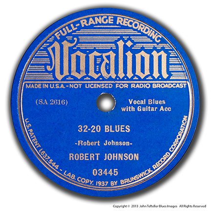 Robert Johnson - 32-20 Blues / Last Fair Deal Gone Down