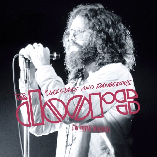 The Doors - Backstage and Dangerous: The Private Rehearsal