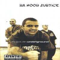 Da Hood Justice - Direct Din Unda'ground