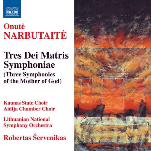 Onutė Narbutaitė - Tres Dei Matris Symphoniae