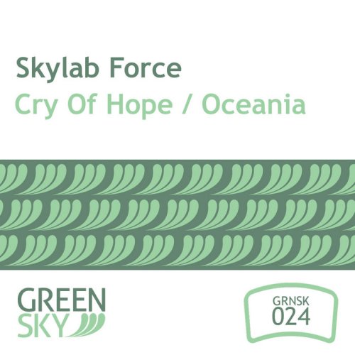 SkyLab Force - Cry Of Hope / Oceania