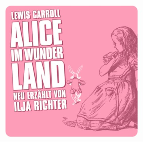 Lewis Carroll - Alice Im Wunderland