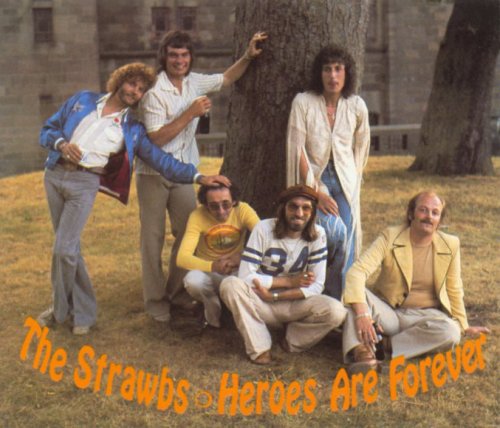 Strawbs - Heroes Are Forever