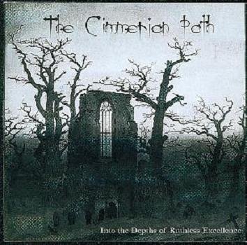 The Cimmerian Path - Into The Depths Of Ruthless Excellence