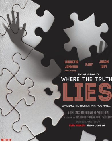 Rickey L Colbert Jr's Where the Truth Lies