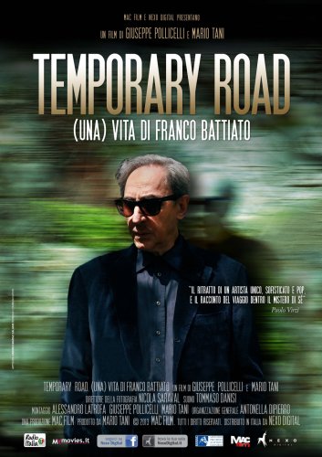Temporary Road - (una) Vita di Franco Battiato