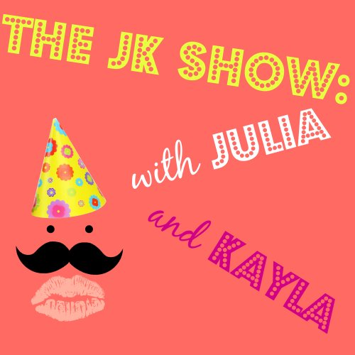 The JK Show: With Julia and Kayla (2016)