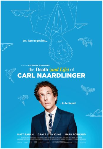 The Death (and Life) of Carl Naardlinger (2016)
