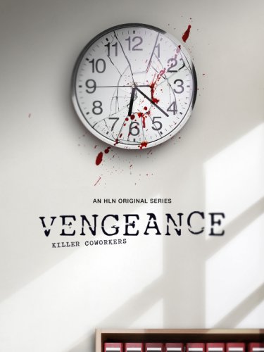 Vengeance: Killer Coworkers (2020)