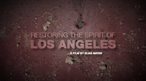 Restoring the Spirit of Los Angeles (2014)