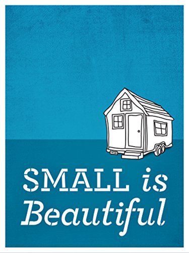 Small Is Beautiful: A Tiny House Documentary (2015)