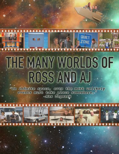 The Many Worlds of Ross and AJ