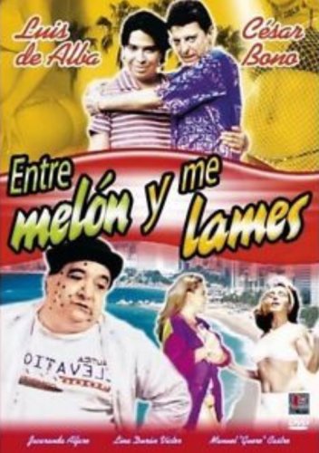 Entre melón y me lames (2006)