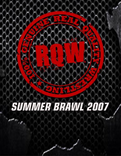 RQW: Summer Brawl 2007 (2007)