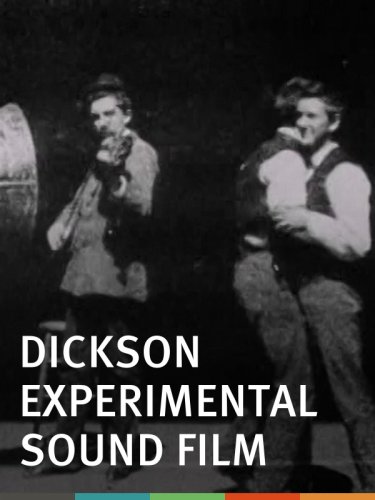 Dickson Experimental Sound Film (1894)