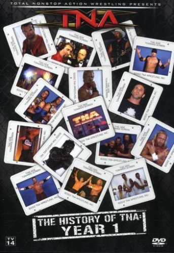 TNA Wrestling: The History of TNA, Year 1 (2007)