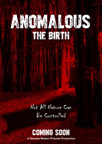 Anomalous: The Birth (2016)