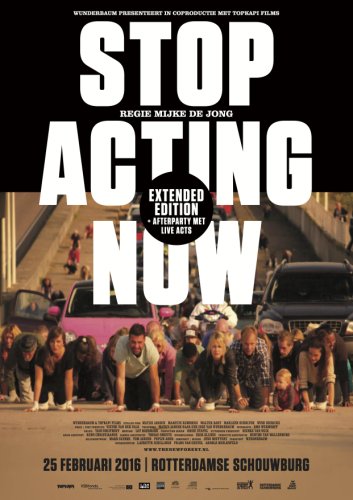 Stop Acting Now (2016)