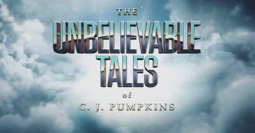 The Unbelievable Tales of C. J. Pumpkins