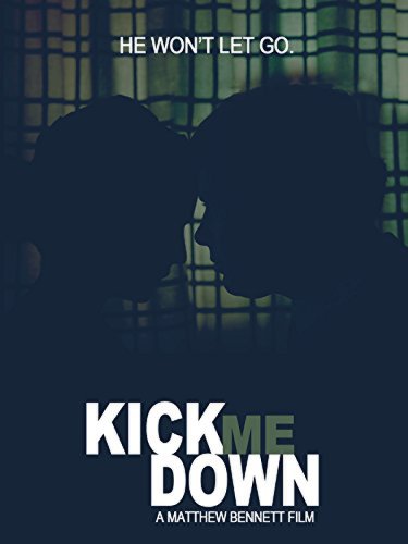Kick Me Down (2009)