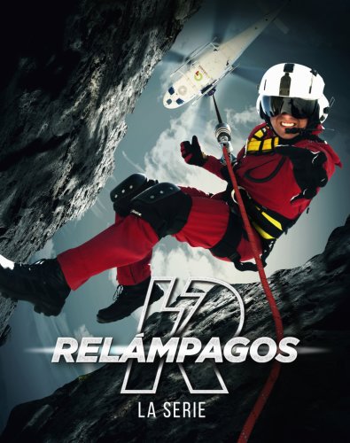 Relampagos La Serie (2015)