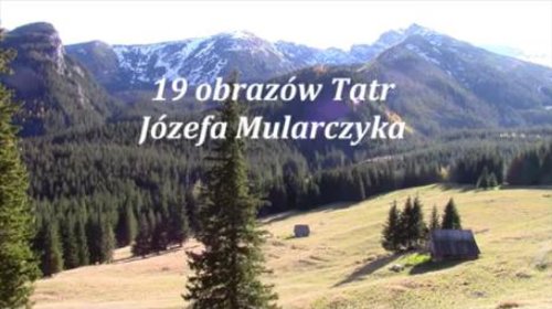 19 obrazów Tatr Józefa Mularczyka (2015)