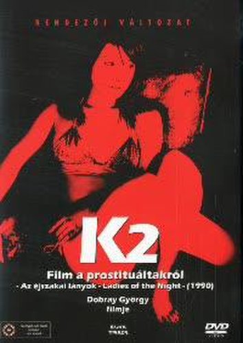 K2 (Film a prostituáltakról - Éjszakai lányok) (1989)