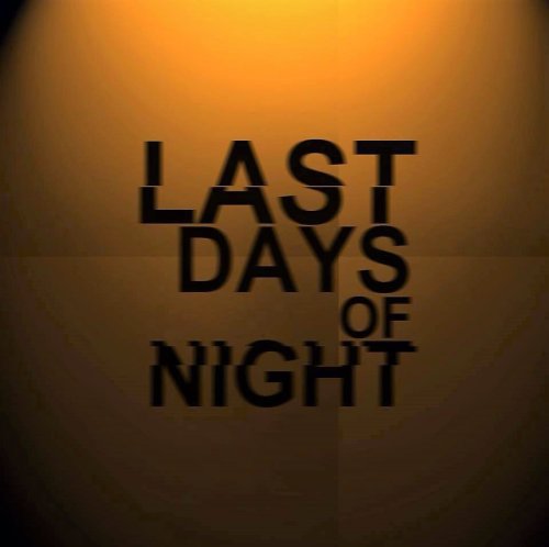 Last Days of Night (2013)