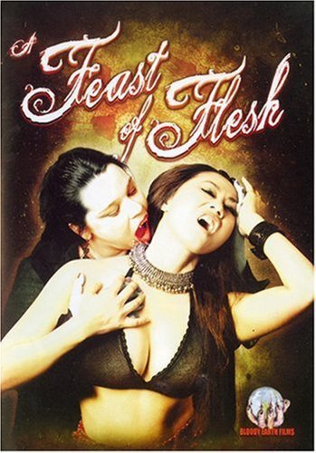 A Feast of Flesh (2007)