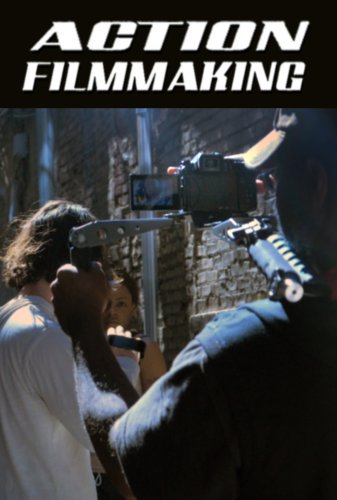 Action Filmmaking