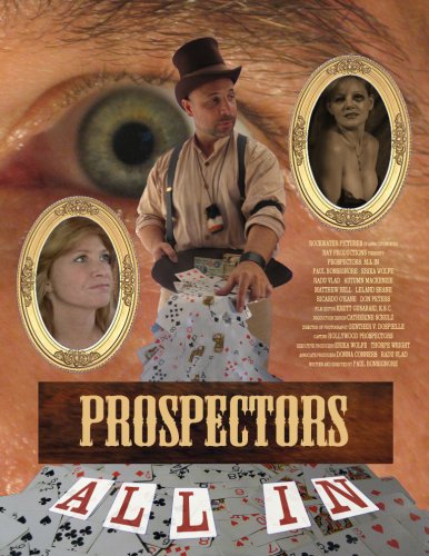 Prospectors: All In (2010)