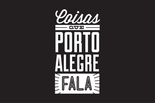 Coisas que Porto Alegre Fala