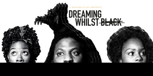 Dreaming Whilst Black