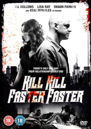 Kill Kill Faster Faster (2008)