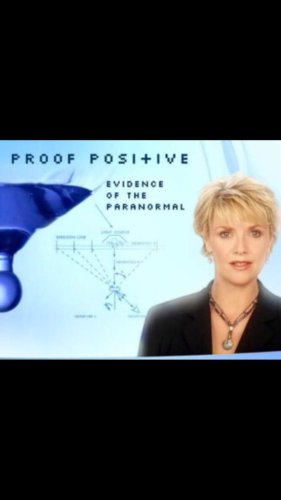 Proof Positive: Evidence of the Paranormal (2004)