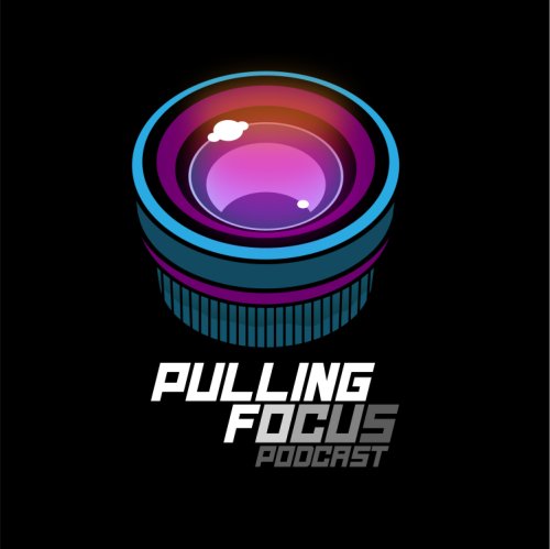 Pulling Focus Podcast (2020)