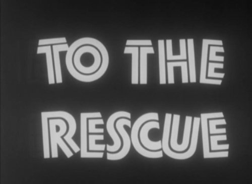 To the Rescue (1952)