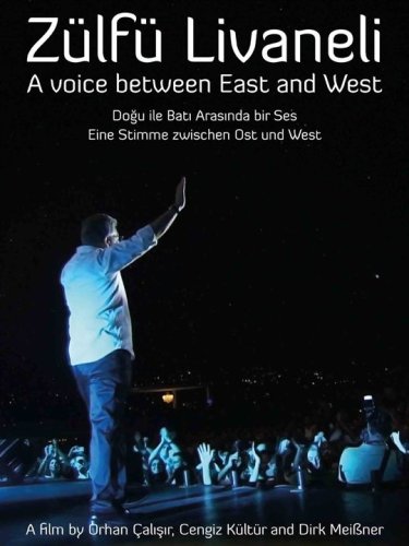Zülfü Livaneli: A Voice Between East and West (2014)