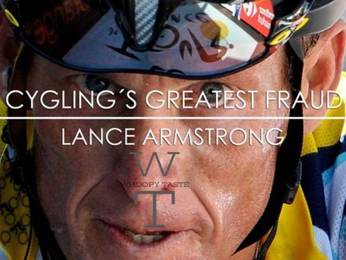 Cycling's Greatest Fraud: Lance Armstrong (2013)