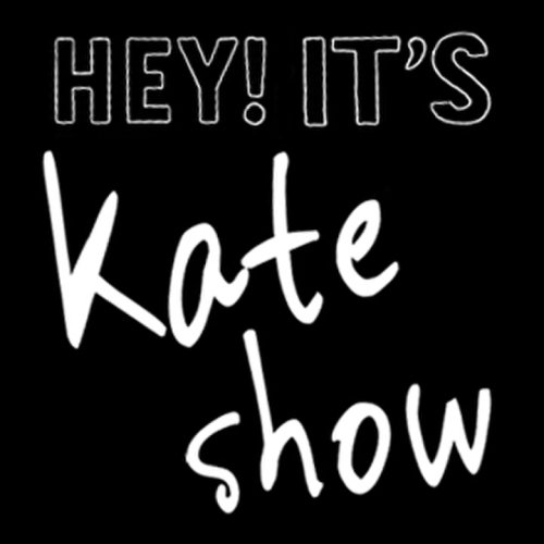 Hey! It's Kate Show (2016)