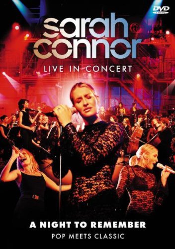 Sarah Connor Live in Concert: A Night to Remember - Pop Meets Classic (2003)
