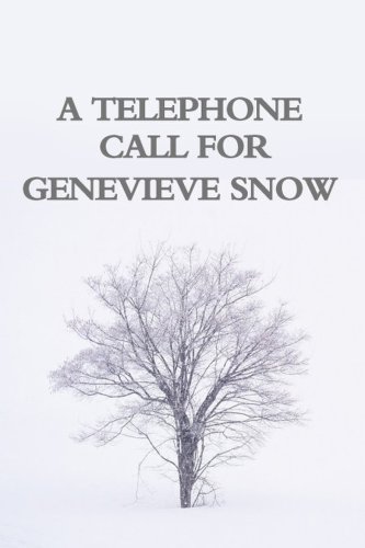 A Telephone Call for Genevieve Snow (2001)