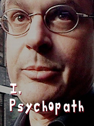 I, Psychopath (2009)