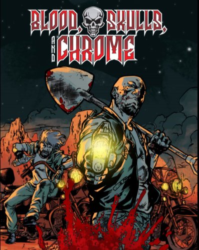 Blood, Skulls and Chrome (2021)