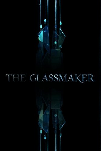 The Glassmaker (2015)