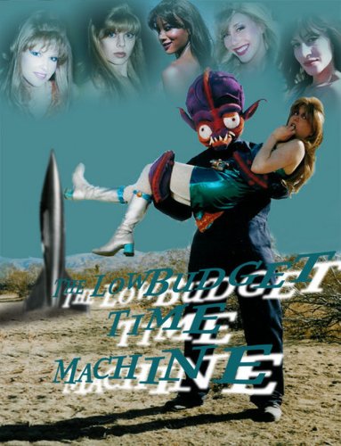 The Low Budget Time Machine (2003)