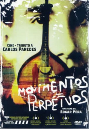 Perpetual Movements: A Cine Tribute to Carlos Paredes (2006)