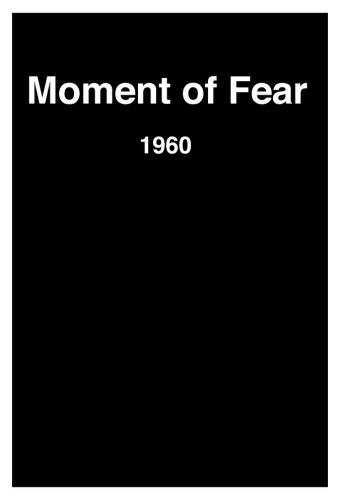 Moment of Fear