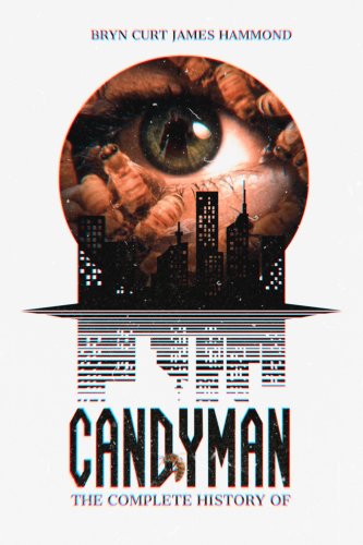 The Complete History of Candyman (2021)